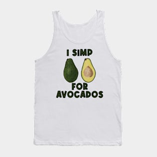 I simp for avacados Tank Top